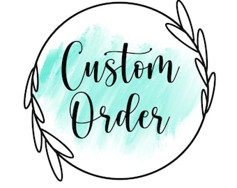 Custom Order