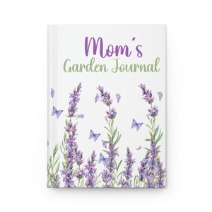 Mom Journal, Lavender Floral Journal, Mother&#39;s Day Gift, Gardening Journal, Spring Summer Journal, Mom Notebook, Butterfly Notebook, Garden