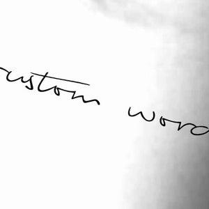 Custom Words Handwriting Temporary Tattoo