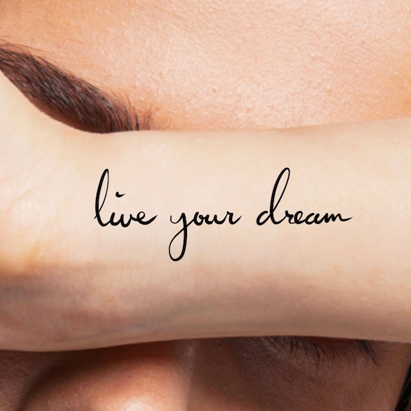 Live Your Dream Temporary Tattoo