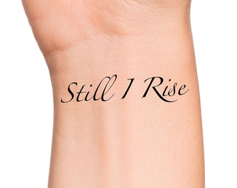 The Top 51 Still I Rise Tattoo Ideas  2021 Inspiration Guide