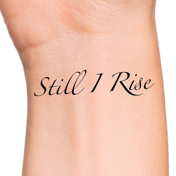 Still I Rise Temporary Tattoo