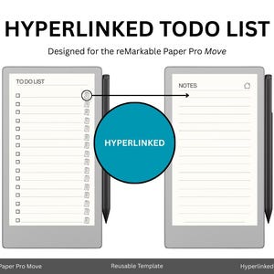 May include: A digital template for the reMarkable Paper Pro Move, featuring a to-do list and a notes section. The design includes a blue circle with the word "HYPERLINKED" and a black stylus. The text "HYPERLINKED TODO LIST" is at the top.