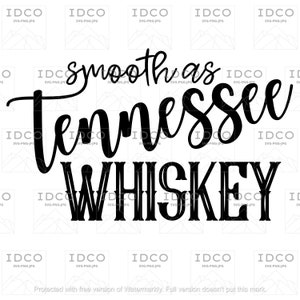May include: Black and white graphic text that reads "smooth as Tennessee whiskey".