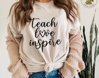 Teach Love Inspire - SVG/PNG/JPG File