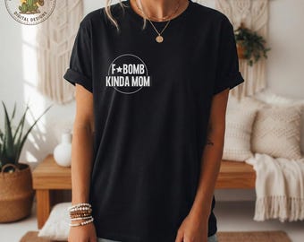 F-Bomb Kinda Mom - SVG/PNG/JPG File