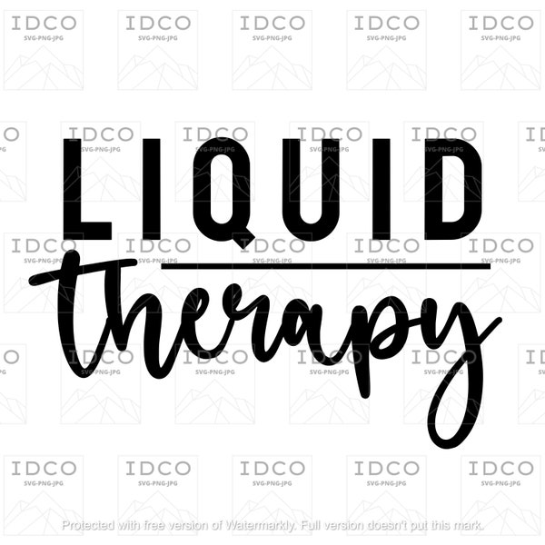 Liquid Therapy - SVG/PNG/JPG File