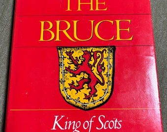 Robert the Bruce King of Scots, Ronald McNair Scott, First American Edition