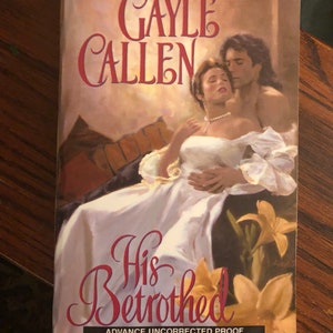 Gayle Callen, His Betrothed