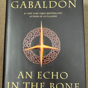Diana Gabaldon, an Echo in the Bone, Outlander Series, Vintage First ...