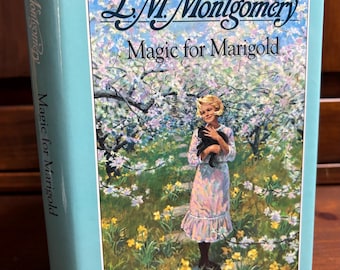 LM Montgomery, Magic For Marigold, RARE Vintage 1989 Canadian Hardcover Edition