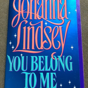 Johanna Lindsey, You Belong to Me, Vintage 1994 First Edition Paperback with Step Back