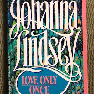 Johanna Lindsey, Love Only Once