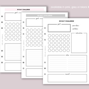 May include: Printable 30-day challenge planner with sections for goal, start date, end date, motivation, notes, and reward. The planner is available in pink, grey, or black and white.