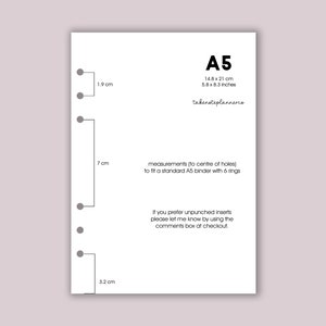 May include: A white sheet of paper with black text and gray circles. The text reads "A5 14.8 x 21 cm 5.8 x 8.3 inches takenoteplannerco measurements (to centre of holes) to fit a standard A5 binder with 6 rings If you prefer unpunched inserts please let me know by using the comments box at checkout."
