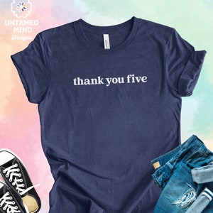 Thank you five, theater gifts, theatre kid shirt, musical theater gifts, stage crew, theater director, actor, actress, Unisex Jersey Tee
