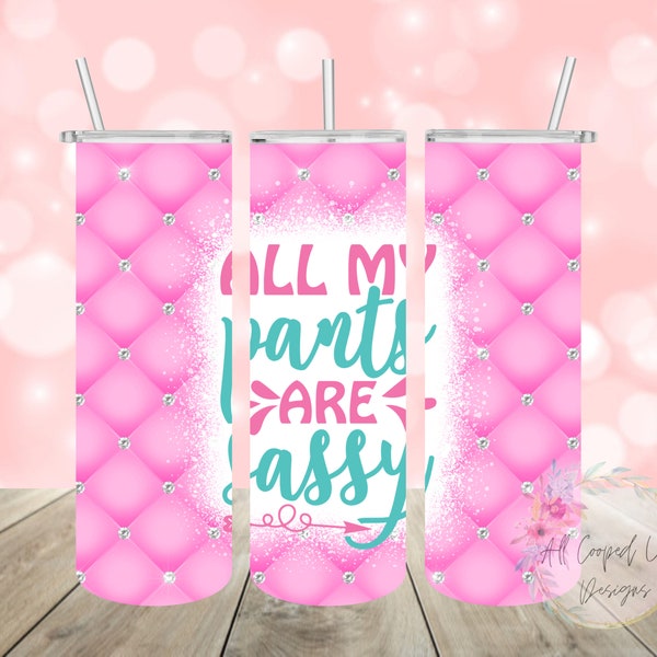 Sassy Pants 20oz Sublimation Tumbler Wrap