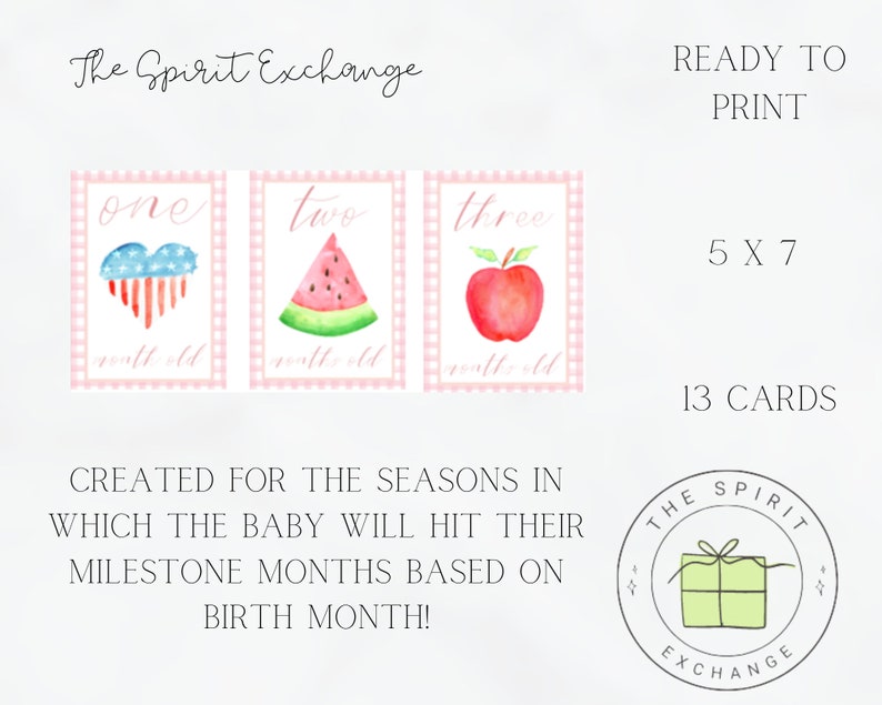 May include: Printable cards for a baby's first year, featuring watercolor illustrations of an American flag heart, a watermelon slice, and a red apple. The cards are designed for each month of the baby's first year, with the text "one month old", "two months old", and "three months old". The cards are 5x7 inches and there are 13 cards in total. The text "The Spirit Exchange" is also included in the image.