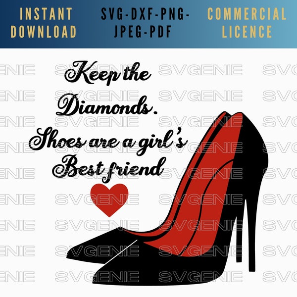 Stiletto svg, high heel svg, high heels vector, red shoes svg, diamonds girls best friend svg, fashion quote svg, ladies shoes svg