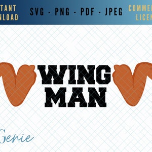 Wing man SVG, wingman vector, chicken wings SVG, fried chicken cut file, chicken svg, bbq svg, barbecue svg, fast food svg, junk food svg