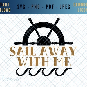 Sail away with me SVG, sailing SVG, sail boat vector, nautical cut file, yacht template, seaside svg, ocean clip art, coastal silhouette