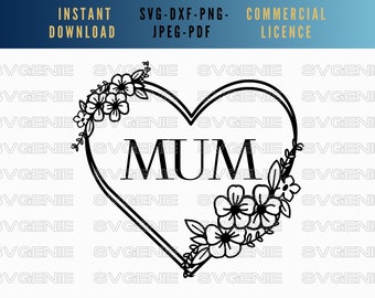 Floral Mum Heart SVG, Mother's Day Vector (Digital Download)