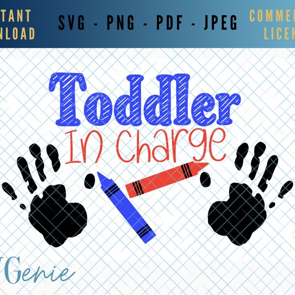 Toddler in charge SVG, toddler quote SVG, terrible twos SVG, messy kids Cut file, crayons vector, handprints svg, preschool Svg, nursery svg