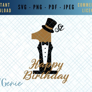 First birthday svg, happy first birthday svg, boys 1st birthday svg, first birthday tophat svg, birthday bow tie svg, baby boy birthday svg