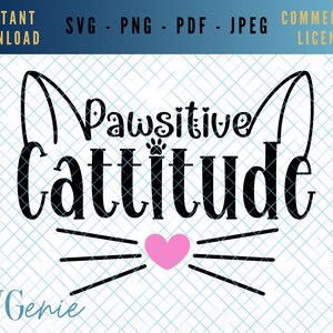 Pawsitive Cattitude SVG, positive mental attitude SVG, kitty svg, positivity cut file, positive thinking vector, self belief svg, kitty svg