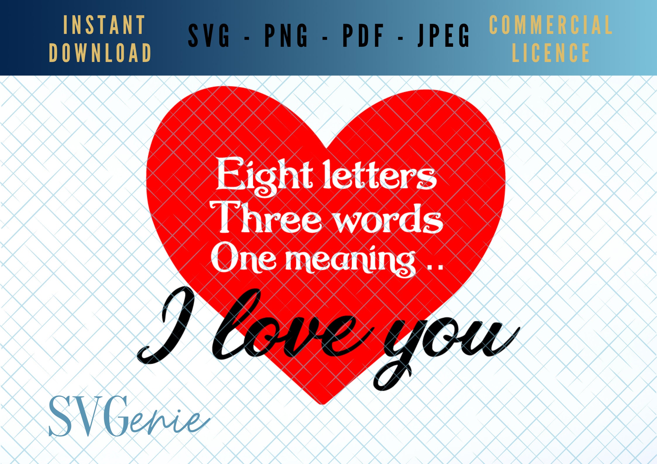 I love you SVG, three little words SVG, valentines heart svg, eight letters, three words one meaning svg, romantic svg, anniversary vector