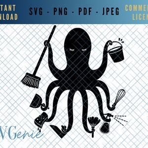May include: Black octopus illustration holding cleaning supplies, including a broom, bucket, and spray bottle. The image includes the text "INSTANT DOWNLOAD", "SVG - PNG - PDF - JPEG", and "COMMERCIAL LICENCE". The logo "SVGenie" is also present.