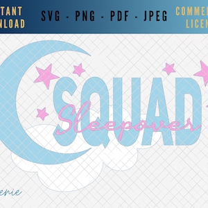 Sleepover squad SVG, sluimer squad svg, pyjama party svg, girls birthday party svg, slumber party vector, house party svg by svgeniedesigns