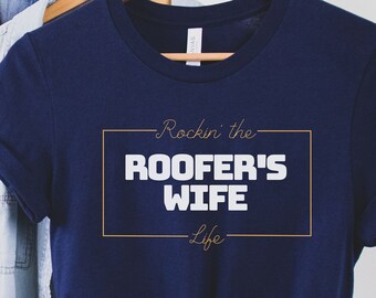 Roofer wife life t-shirt gift for roofer wife,roofer shirt for wife,husband gift for wife,roofer shirt wife birthday,gift for roofer wife