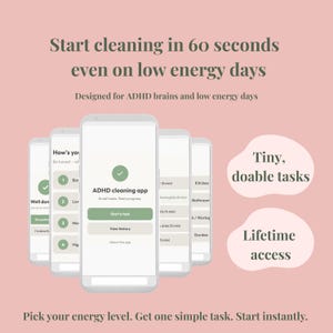 ADHD Cleaning App – Start Cleaning in 60 Seconds – Low Energy Task Planner –  Digital Tool for Executive Dysfunction