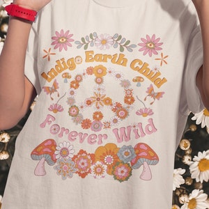 Indigo Earth Child Unisex Oversized T-shirt | Forever Wild Tshirt | Free Spirit Shirt | Wild Hippie Tee | Vintage Boho Top | Comfort Colors