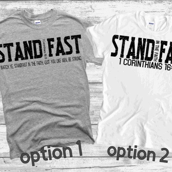 Stand fast 1 Corinthians 16:13, Christian Unisex Tee, Hold Fast, in the faith