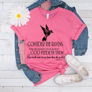 Consider the Ravens Tee: Christian Scripture Shirt Pink