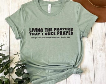 Living the Prayers KJV Christian Shirt: Faith & Encouragement