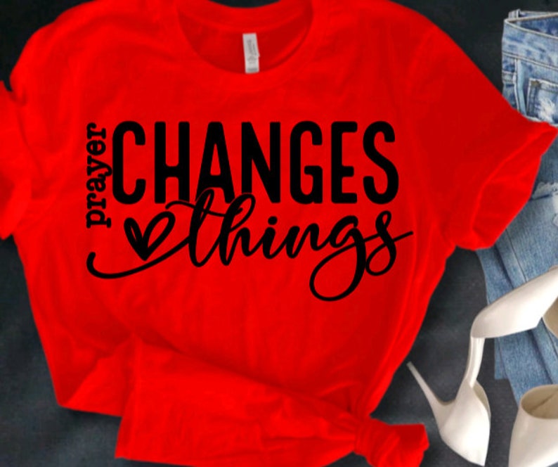 Prayer Changes Things T-Shirt: Christian Scripture Tee Red