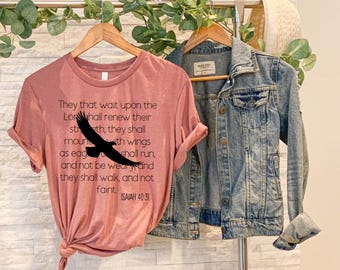 Isaiah 40:31 shirt, Renew strength, Mount up with wings as eagles, kjv shirt, Christian shirt, Bible shirt, Encouragement shirt