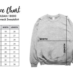 May include: Size chart for a Gildan 18000 crewneck sweatshirt. The chart shows the width and length measurements in inches for sizes XS to 5XL.