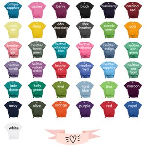 May include: A chart of 48 different colored t-shirts, each with a short description of the color. The colors include antique cherry red, antique heliconia, antique sapphire, azalea, berry, black, blackberry, cardinal red, carolina blue, charcoal, cherry red, coral silk, corn silk, daisy, dark chocolate, dark heather, electric green, gold, graphite heather, heather berry, heather bronze, heather cardinal, heather coral silk, heather forest green, heather galapagos blue, heather heliconia, heather indigo, heather irish green, heather maroon, heather military, heather navy, heather orange, heather purple, heather radiant orchid, heather red, heather royal, heather sapphire, heather sea foam, ice grey, indigo blue, iris, irish green, jade dome, kelly green, kiwi, light blue, lime, maroon, metro blue, military green, mint green, natural, navy, olive, orange, purple, red, royal, rs sport grey, sand, sapphire, tropical blue, white.
