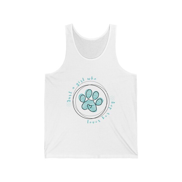 Unisex Jersey Tank Just A Girl In Love With Her Dog