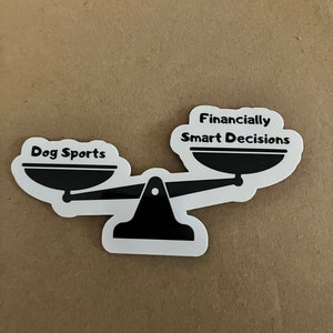 Dog Sports vs Smart Financial Decisions Waterproof Scratchproof Sticker, its a bird its a plane its a Decal for Car, Water bottle, Laptop