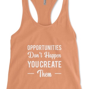 Create Your Opportunities Racerback Tank Top
