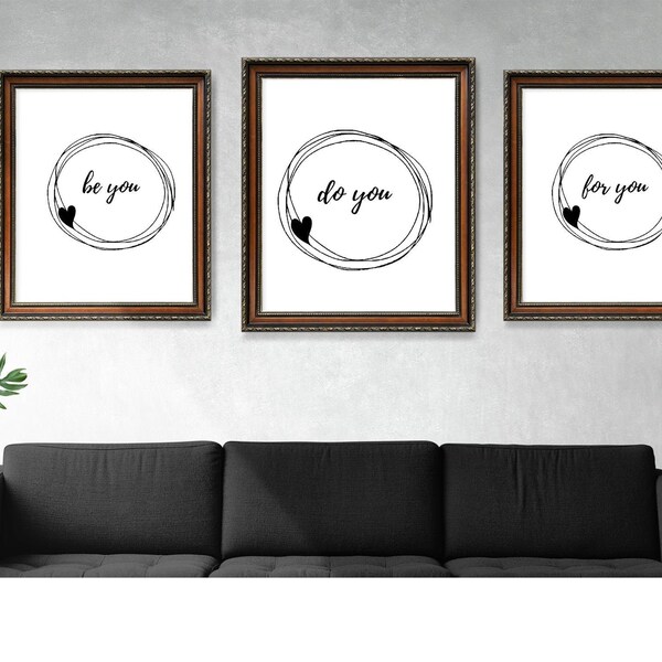 3pc Inspirational Quotes,Digital Prints,Be You Do You For You,Black white wall print,Housewarming Gift for Him Her Mom Dad,Birthday job gift