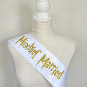 Mischief Married Sash | Bridal Shower Bachelorette Party Accessories | Wizard World Dark Academia Wedding | Fantasy | Witch | Custom Colors