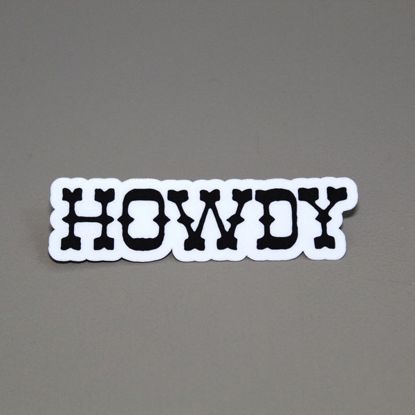 Howdy Waterproof Sticker, Hydro Flask Sticker, Trendy Sticker