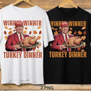 Digital Winner Winner Turkey Dinner Png, Funny Trump Turkey, Thanksgiving We Won, Trump Thanksgiving, Thanksgiving Turkey Trump, Maga Gift