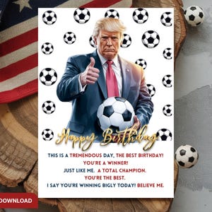 Carte d'anniversaire imprimable Trump Soccer, carte de joyeux anniversaire football, meme Trump drôle, papa sportif, entraîneur de football, thème sportif, fan de football